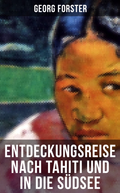 Entdeckungsreise nach Tahiti und in die Südsee