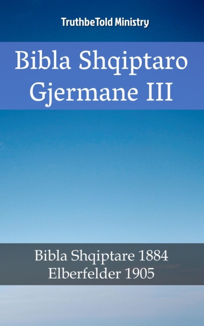 Bibla Shqiptaro Gjermane III