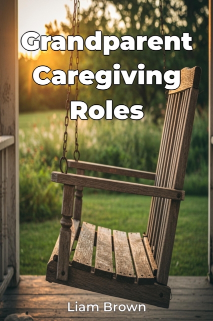 Grandparent Caregiving Roles