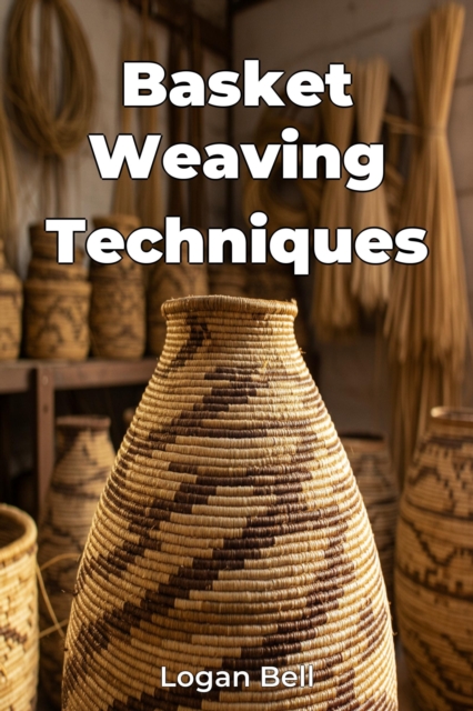 Basket Weaving Techniques