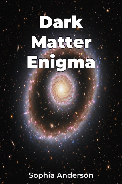 Dark Matter Enigma