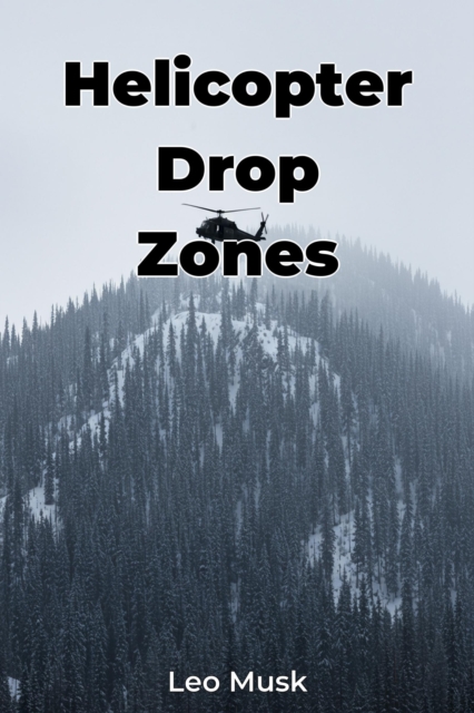 Helicopter Drop Zones