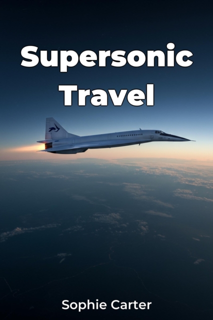 Supersonic Travel