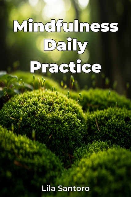 Mindfulness Daily Practice