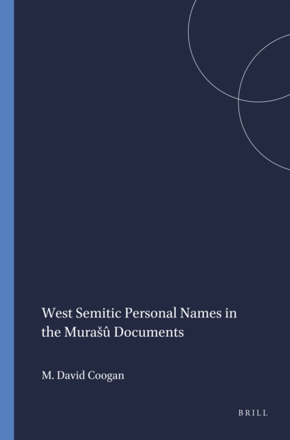 West Semitic Personal Names in the Murasu Documents