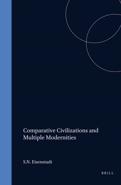 Comparative Civilizations and Multiple Modernities