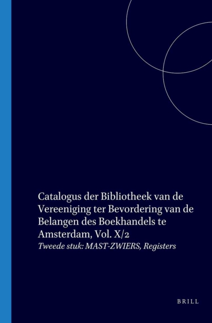 Catalogus der Bibliotheek van de Vereeniging ter Bevordering van de Belangen des Boekhandels te Amsterdam