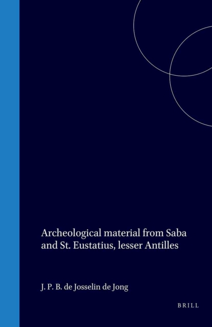 Archeological material from Saba and St. Eustatius, lesser Antilles