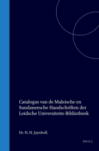 Catalogus van de Maleische en Sundaneesche handschriften der Leidsche universiteits-bibliotheek