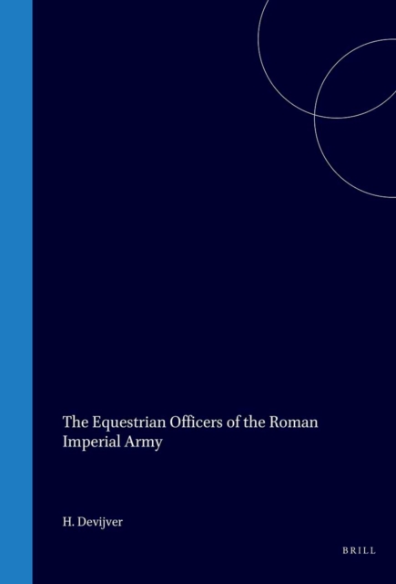 Equestrian Officers of the Roman Imperial Army