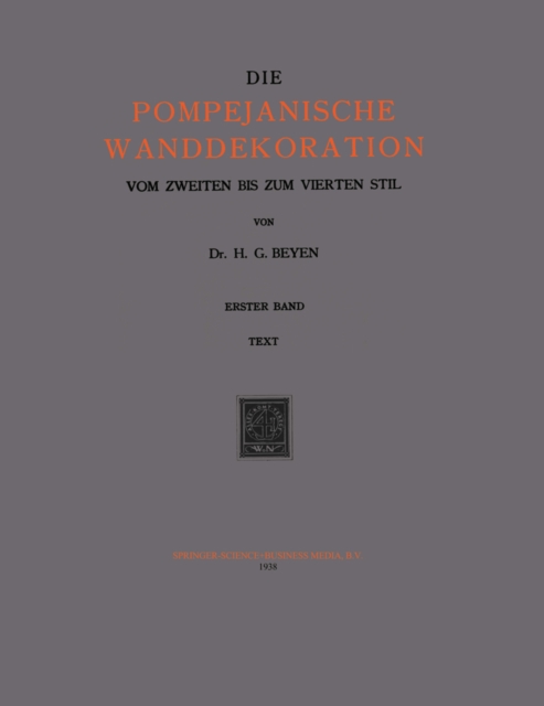 Die Pompejanische Wanddekoration vom Zweiten bis zum Vierten Stil