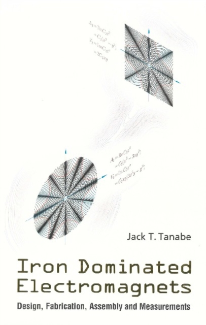 Iron Dominated Electromagnets: Design, Fabrication, Assembly And Measurements