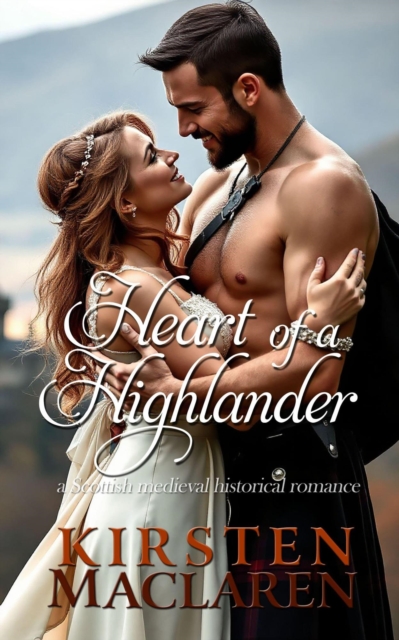 Heart of a Highlander: A Scottish Medieval Historical Romance