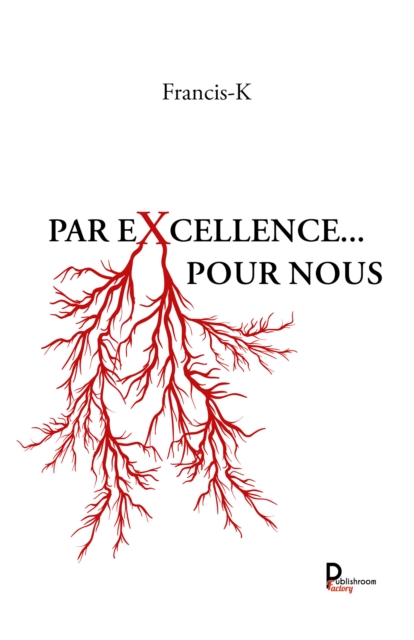 Par excellence ... Pour nous