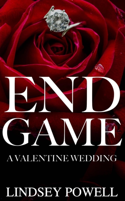 End Game: A Valentine Wedding