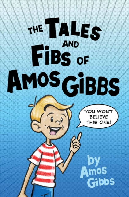 Tales and Fibs of Amos Gibbs