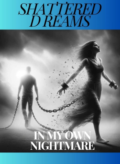 Shattered Dreams