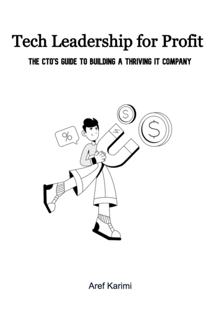 Tech Leadership for Profit