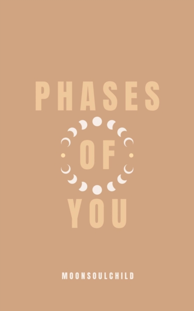 Phases of You