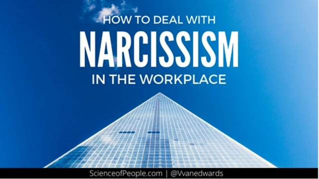 How To Deal With Narcissism In the Workplace
