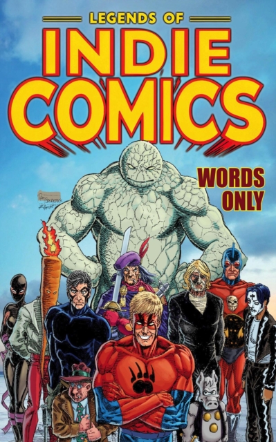 Legends of Indie Comics: Words Only