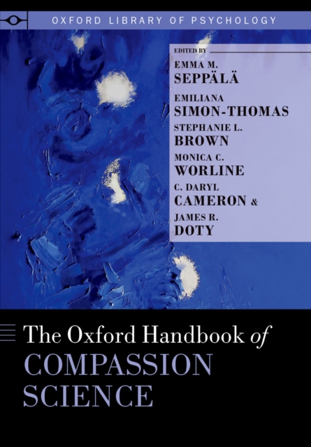 Oxford Handbook of Compassion Science