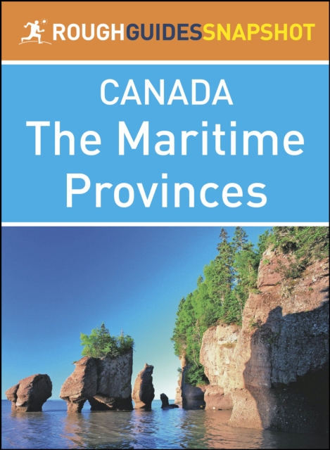 Maritime Provinces (Rough Guides Snapshot Canada)
