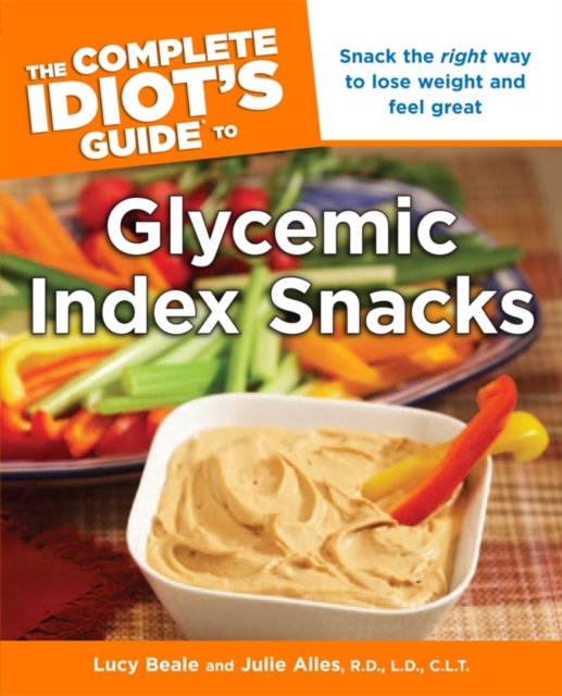 Complete Idiot's Guide to Glycemic Index Snacks