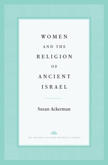 Women and the Religion of Ancient Israel