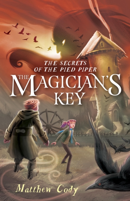 Secrets of the Pied Piper 2: The Magician's Key