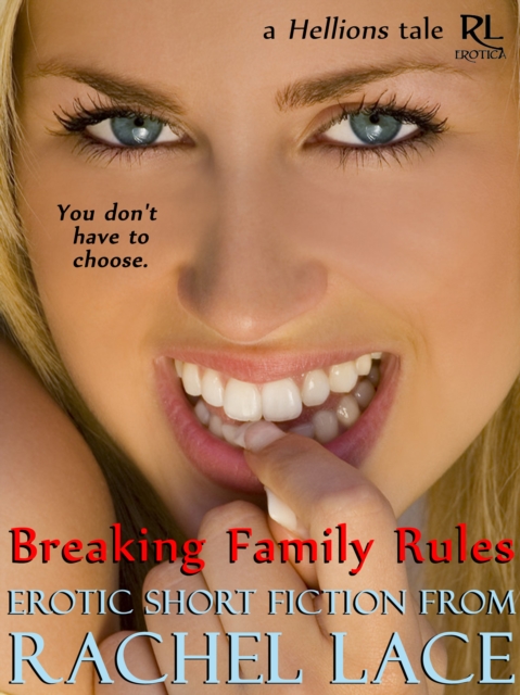 Breaking Family Rules