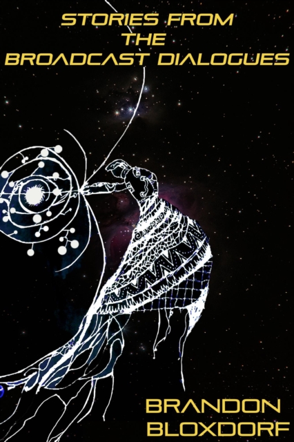 Stories From The Broadcast Dialogues