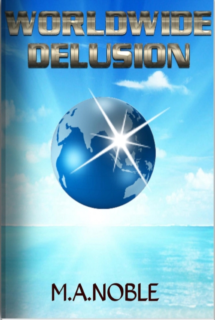 Worldwide Delusion