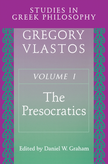Studies in Greek Philosophy, Volume I