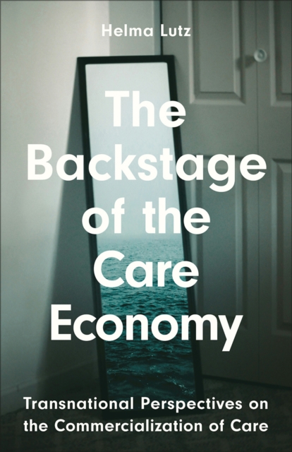 Backstage of the Care Economy