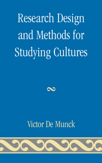 Research Design and Methods for Studying Cultures