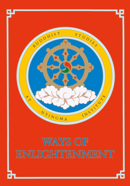 Ways of Enlightenment: Buddhist Studies at Nyingma Institute