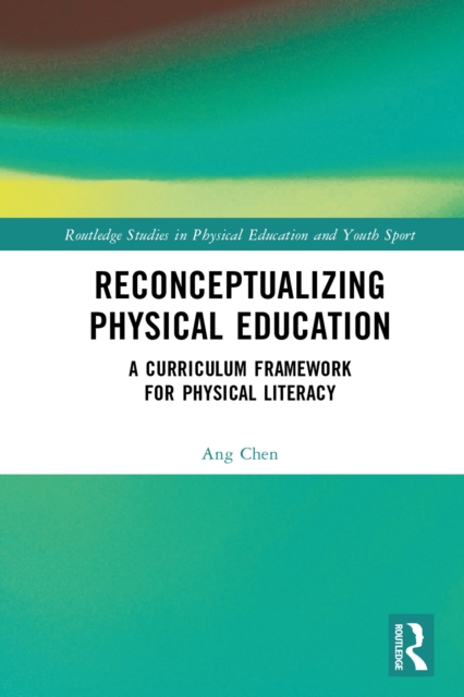 Reconceptualizing Physical Education