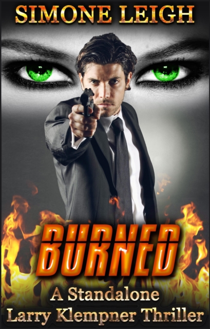 Burned: A Steamy, Standalone, Larry Klempner Thriller
