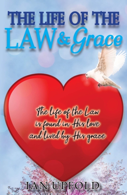 Life Of The Law And Grace