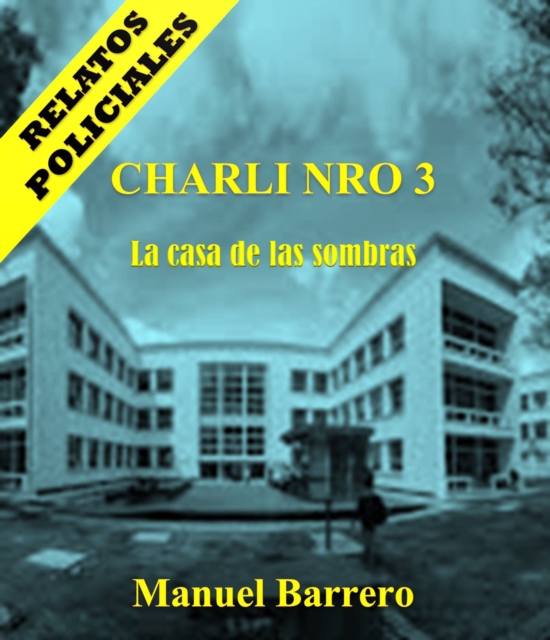 Charli: La Casa De Las Sombras