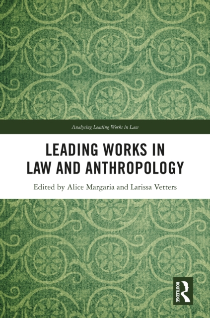 Leading Works in Law and Anthropology