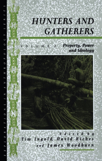 Hunters and Gatherers (Vol II)