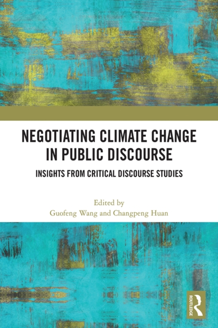 Negotiating Climate Change in Public Discourse