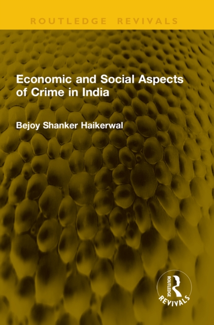 Economic and Social Aspects of Crime in India