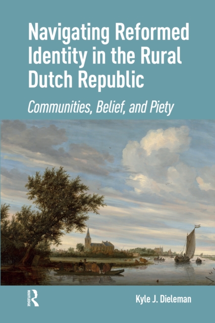 Navigating Reformed Identity in the Rural Dutch Republic