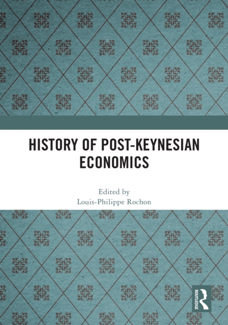 History of Post-Keynesian Economics