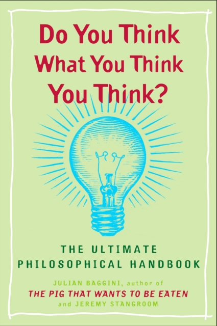 Do You Think What You Think You Think?