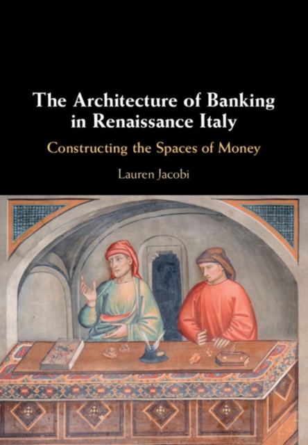 Architecture of Banking in Renaissance Italy