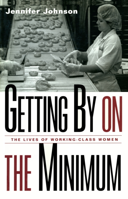 Getting By on the Minimum